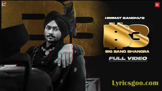 Big Bang Bhangra Lyrics - Himmat Sandhu