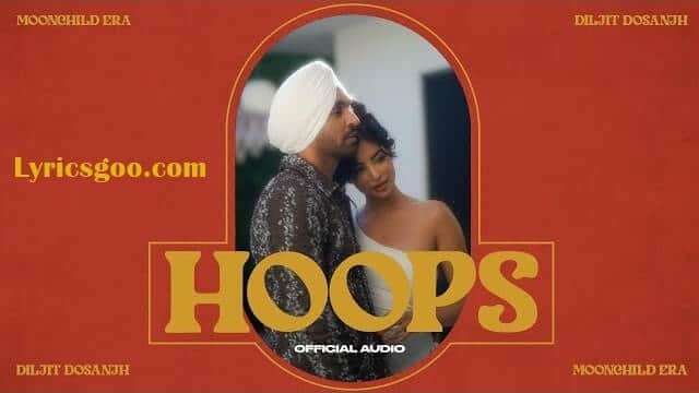 Hoops Lyrics - Diljit Dosanjh