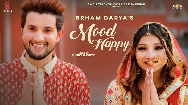 Mood Happy Lyrics Brham Darya