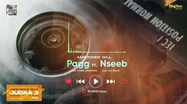 Pagg Lyrics - Amrinder Gill ft. NseeB