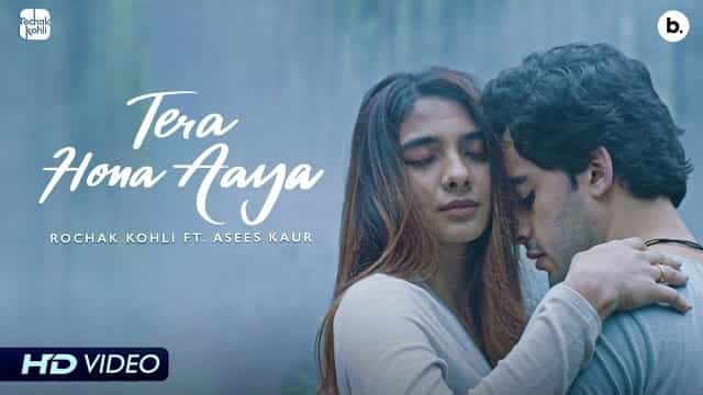 Tera Hona Aaya Lyrics - Rochak Kohli