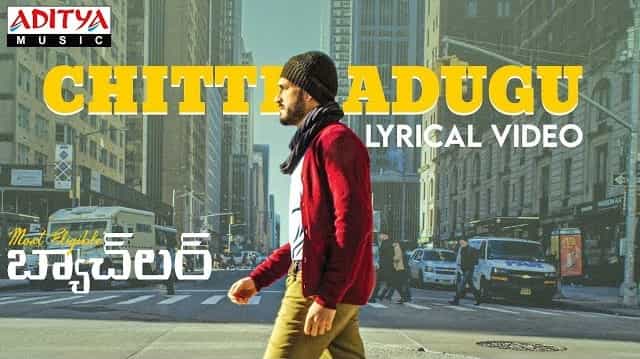 Chitti Adugu Lyrics - Most Eligible Bachelor