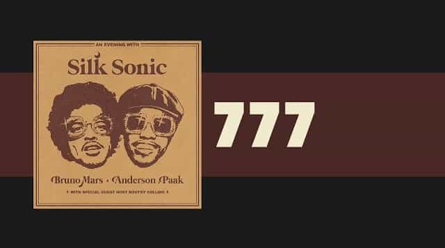 777 Lyrics - Silk Sonic